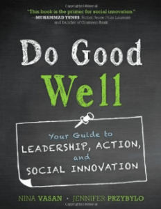 Book Cover - Do Good Well - by Nina Vasan and Jennifer Przybylo