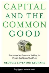 Book Cover - Capital and The Common Good by Georgia Levenson Keohane